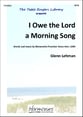 I Owe the Lord a Morning Song SATB choral sheet music cover